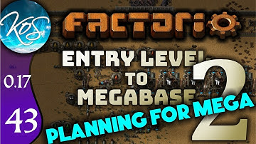 Factorio 0.17 Ep 43: PLANNING FOR MEGA - Entry Level to Megabase 2 - Tutorial Let