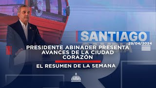 Presidente Abinader presenta avances de la Ciudad Corazón