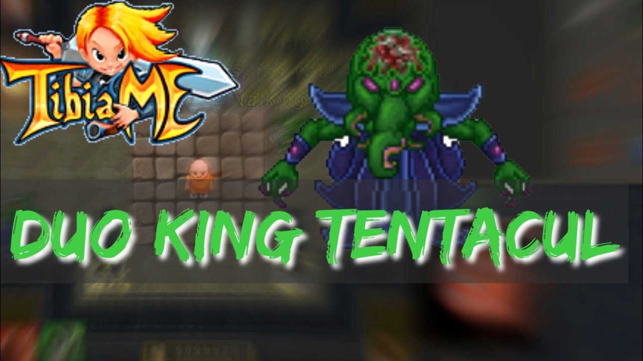 TibiaME • duo king TENTACUL