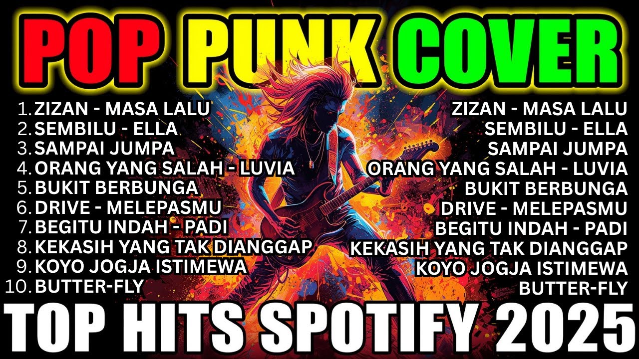 Top Hits Spotify Indonesia 2025 | Musik Cover Pop Punk Full Album | Lagu Viral Tiktok | Rock Energi