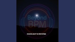 Moonlight In Reverse