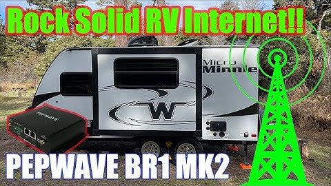 RV Internet with Pepwave BR1 Review