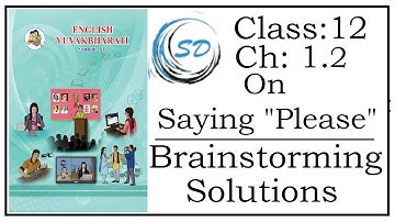 Brainstorming Solutions of Chapter 1.2 On Saying "Please" | English Yuvakbharati | Maharashtra