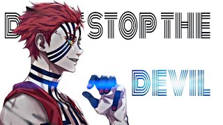 Dont Stop The Devil Amv Anime Mix