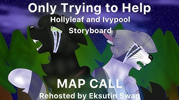 “Only Trying to Help” - Ivypool and Hollyleaf storyboard map [13 / 13 DONE]