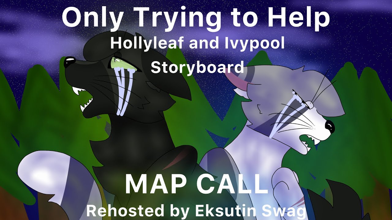 “Only Trying to Help” - Ivypool and Hollyleaf storyboard map [13 / 13 ...