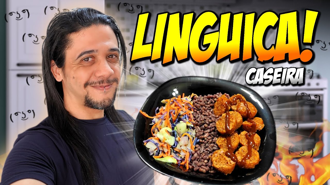 LINGUIÇA VEGANA PELA PRIMEIRA VEZ - CASEIRA!