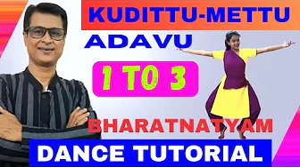 Kuditha Metta Adavu 1 To 3 | Tei Ha Tei Hi Adavu In Bharatanatyam Dance | Kuditta Mettu Adavu