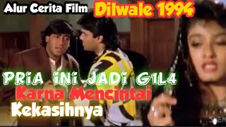 PRIA INI JADI G1L4 KARNA MENCINTAI KEKASIHNYA || DILWALE (1994) || ALUR CERITA FILM