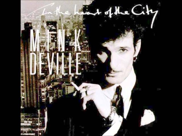 Mink DeVille - In The Heart Of The City