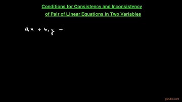 Conditions for Consistency and Inconsistency of a Pair of Linear Equations in two Variables