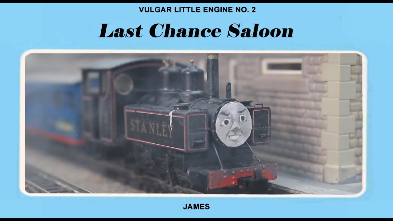 Vulgar Little Engine: 2 - Last Chance Saloon