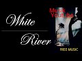 Backsound gratis|backsound no copyright|backsound bebas hak cipta|Youtube Musik|White River