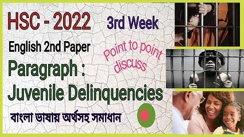 Juvenile Delinquencies|| Paragraph || 3rd Week Assignment || HSC- 2022 || English || Mansura Basher