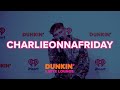 charlieonnafriday Performs At The Dunkin Latte Lounge!