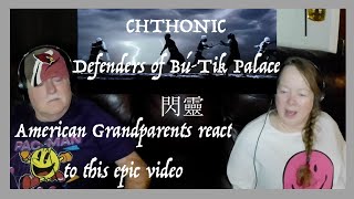 CHTHONIC ~ Defenders of Bú-Tik Palace ~THIS IS WILD!!! ~ Grandparents from Tennessee (USA) reaction