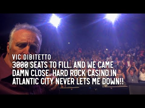 3000 seats to fill. And we came damn close. Hard Rock Casino in Atlantic City never lets me down!!
