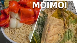 How To Cook Nigeria Moimoi in America