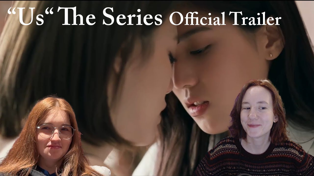 (what if we cry) Us รักของเรา [Official Trailer] Reaction