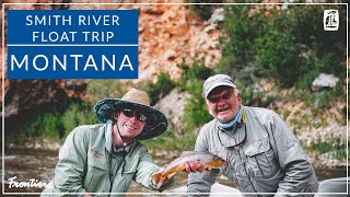The Smith River, Montana - From a Frontiers Client's Perspective