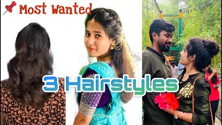 3 Hairstyles | Most Wanted Video | Easy & Elegant | Pondy Couple