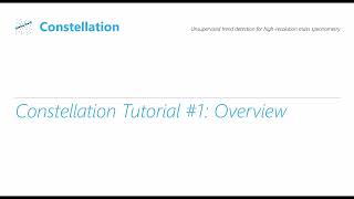 Constellation Tutorial #1: Overview