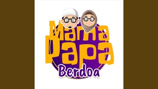 Sholawat Ahmad Ya Habibi (Versi Mamapapa Berdoa)