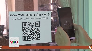 VẬN ĐỘNG NGƯỜI DÂN KHAI BÁO Y TẾ BẰNG MÃ QR CODE   | VTV5