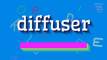 How to say "diffuser"! (High Quality Voices)