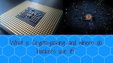 Cryptojacking| what is Crytojacking| Minning crytocurrencies?