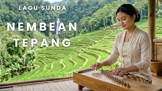 NEMBEAN TEPANG – Lagu Sunda Viral 2026 🎶 Suling Sunda & Kacapi Paling Menyentuh