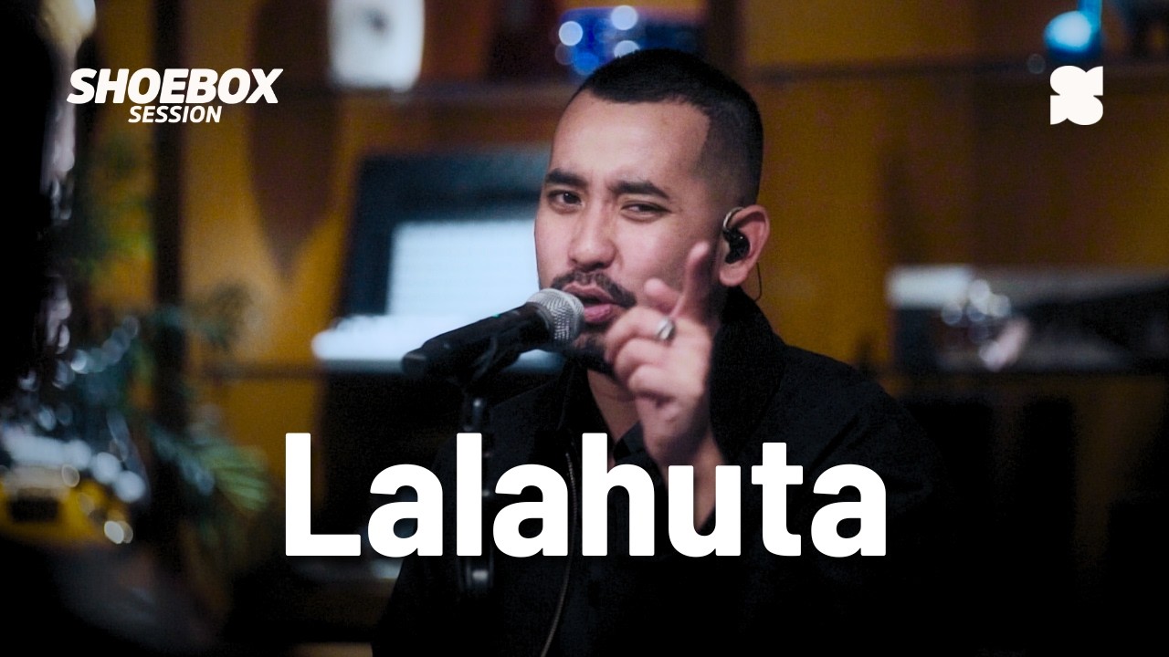LALAHUTA | Live Music Session – Shoebox #63
