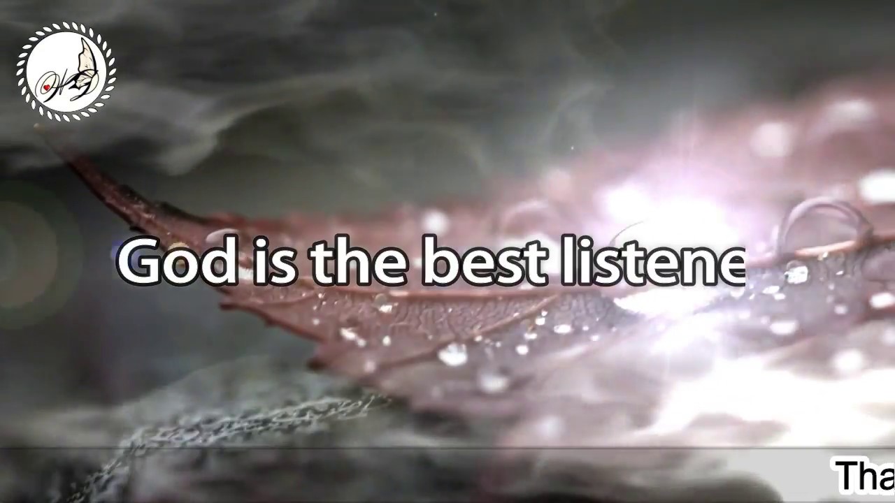God Is The Best Listener Whatsapp Status Quotes Spiritual Inspirational Quotes Faith God Is The Best Listener Whatsapp Status Quotes Spiritual Inspirational Quotes Faith