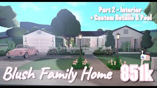 BLOXBURG: Blush Family Roleplay Home Speed Build - Part 2 | House Build - GURL MEETS BLOXBURG