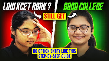 KCET Option Entry Guide for Low Rank Students 🔍 Get the Best College Possible!