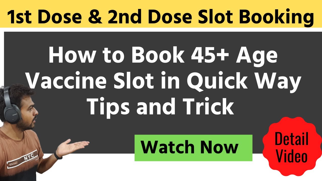 How to Book Covid Vaccine Slot for 45+ Age and Above | Tips to Book