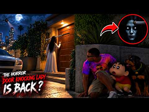 SHINCHAN Found Horror DOOR KNOCKING LADY is BACK In GTA 5😱pavan gaming