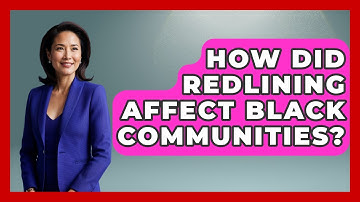 How Did Redlining Affect Black Communities? - America First Democrats