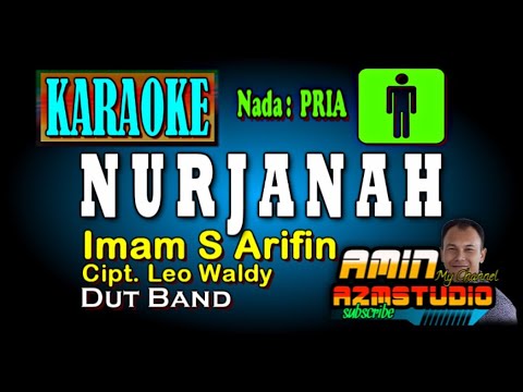 NURJANAH Imam S Arifin KARAOKE Nada PRIA