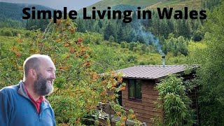 Simple Living in Wales Time to escape the world. #offgrid