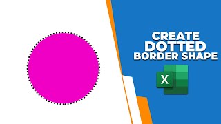 How to create dotted border to shape in Excel