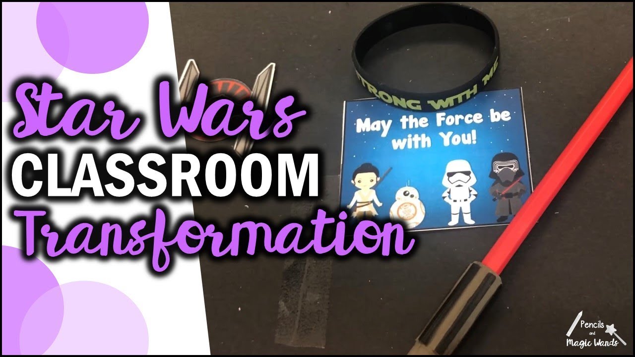 Star Wars Classroom Transformation Teacher Vlog S2 E98 Youtube