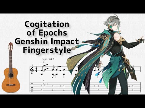 Cogitation of Epochs (Fingerstyle) - Genshin Impact