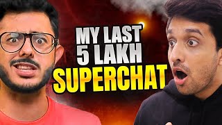 My Last 5 LAKH Superchat Video || Mr. Random @CarryMinati