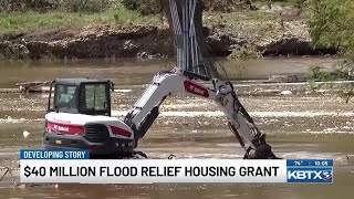 Kerr County flood victims promised $40M in reconstruction funds