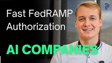 How AI Companies Can Get FedRAMP Authorized Faster