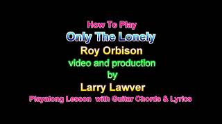 Only The Lonely, Roy Orbison