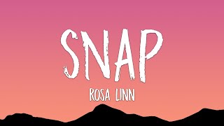 Rosa Linn - Snap (Lyrics) High And Fast