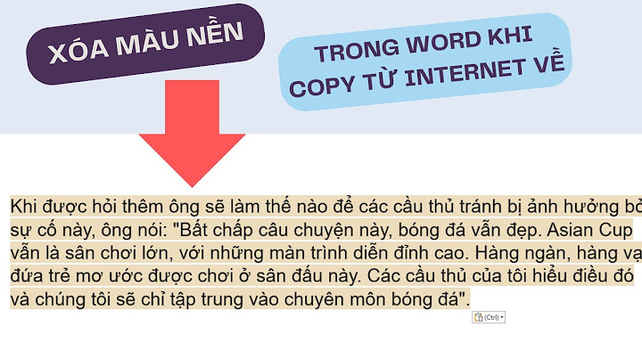 Copy văn bản qua word mà bị nền xanh năm 2024