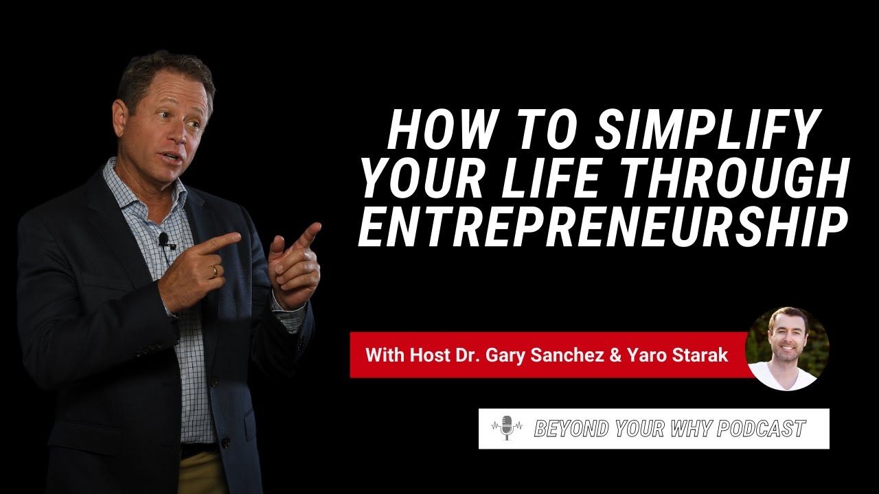 How To Simplify Your Life Through Entrepreneurship With Yaro Starak